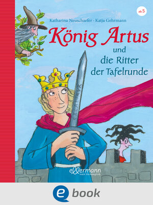 cover image of König Artus und die Ritter der Tafelrunde